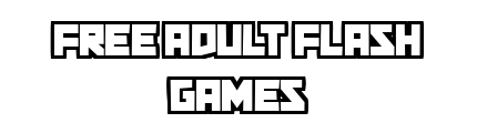 free-adult-flash-games.com - Free Adult Flash Games